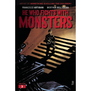 copy of HE WHO FIGHTS WITH MONSTERS 5 - COVER A DELLEDERA   (26/01/22)